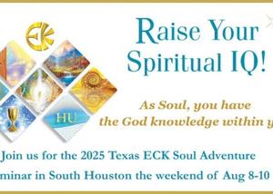 Raise Your Spiritual IQ! A New Eckankar Seminar Comes to Houston