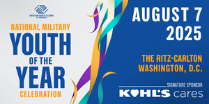 Boys & Girls Clubs of America National Military Youth of the Year Celebration