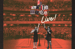 My Favorite Murder Live!