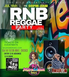 The Wild Hare &  TANA 1 presents: "R&B Reggae Party feat: Dj Montana & Dj Fuzion Friday July 18th