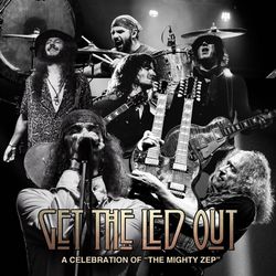 Get The Led Out – The American Led Zeppelin