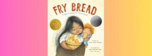 Fry Bread and Fun: Family Storytime