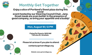 UpRiver Village monthly Pizza Get-Together