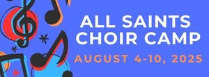 All Saints Choir Camp