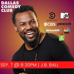Dallas Comedy Club Presents: J.B. Ball
