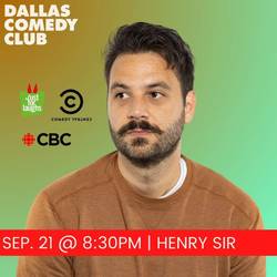Dallas Comedy Club Presents: Henry Sir
