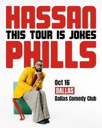 Dallas Comedy Club Presents: This Tour Is Jokes with Hassan Phills