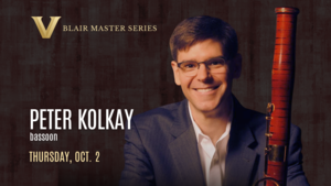 Blair Master Series: Peter Kolkay, bassoon