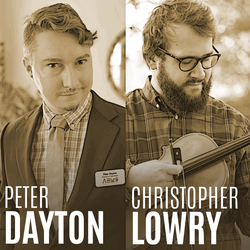 Guest Artists: Peter Dayton & Christopher Lowry