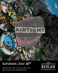 Airtight at Bedlam live