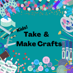 Kingsburg Library: Kids Take and Make Craft