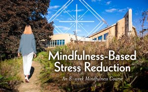 Mindfulness-Based Stress Reduction