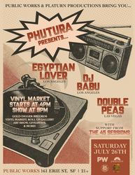 Phutura featuring Egyptian Lover, DJ Babu (Beat Junkies), Double Peas, 45 Sessions crew