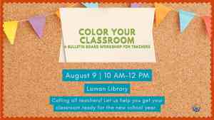 Color Your Classroom: A Bulletin Board Workshop For Teachers
