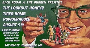 The Lookout Honeys, Tiger Bomb, Powderhouse