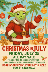 Christmas in July 1-Day Sale @ Poppin' Off