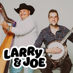 Guest Artists: Larry & Joe