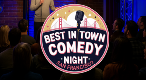 Best In Town Comedy Night San Francisco