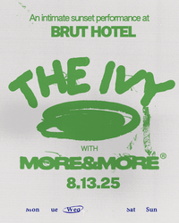 An intimate rooftop performance with The Ivy + More&More at Brut Hotel