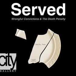 SERVED: Wrongful Convictions & The Death Penalty
