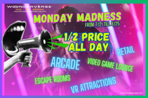 Enjoy Monday Madness at Wonderverse with Half off All Experiences!