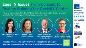 Eggs 'N Issues - From Concept to Reality: Building the OneNKY Center