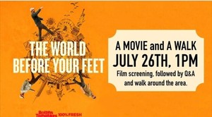 The World Before Your Feet - A Movie and A Walk, Film Screening followed by Q&A