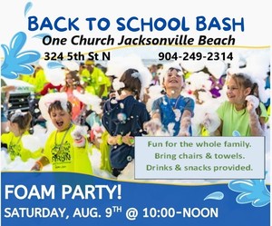 FREE BACK TO SCHOOL SUMMER BASH FOAM PARTY