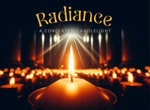 Radiance – A Concert in Candlelight