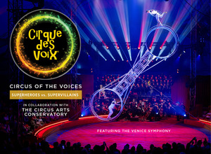 Cirque des Voix® with Key Chorale & The CIrcus Arts Conservatory