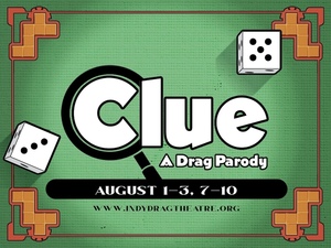 CLUE: A Drag Parody by Indy Drag Theatre