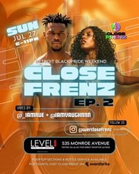 Close Frenz: Sunset People - Detroit Black Pride Celebration