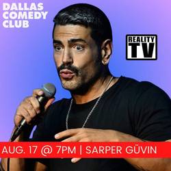 Dallas Comedy Club Presents: Sarper Güvin