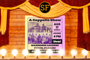 Harmonic License and Pitch Please - SF (Matinée)