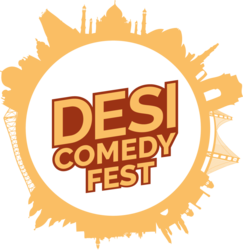 11th Annual Desi Comedy Fest Fri Aug 15 7:30pm