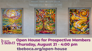 TEMPLE BETH EL OF BOCA RATON OPEN HOUSE FOR PROSPECTIVE MEMBERS