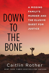 Live event - Caitlin Rother discusses Down to the Bone