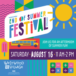 WESTWOOD VILLAGE INVITES THE COMMUNITY TO ITS  ANNUAL ‘END OF SUMMER FESTIVAL’