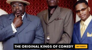 THE ORIGINAL KINGS OF COMEDY