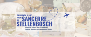 Sauvignon Blanc: From Sancerre to Stellenbosch