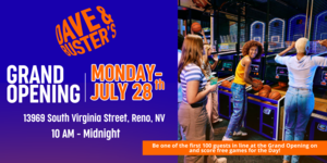 Dave & Buster's Grand Opening in Reno!