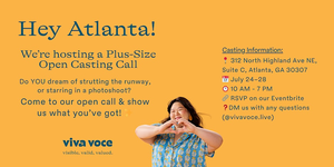 Viva Voce Plus Size Open Casting Call - JULY 24 -28