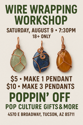 Wire Wrapping Workshop @ Poppin' Off