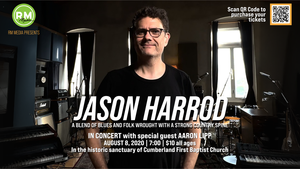 Jason Harrod in Concert with Special Guest Aaron Lipp