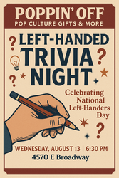 Trivia Night - Left-Handed Everything @ Poppin' Off