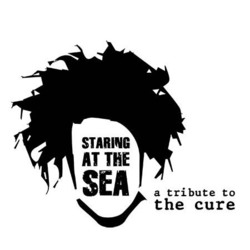 Staring At The Sea (Tribute to The Cure)