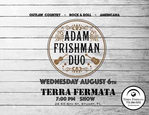 Adam Frishman Duo at Terra Fermata - August 6th, 2025