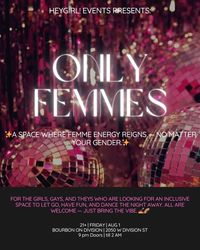 HeyGIRL! Presents: OnlyFemmes