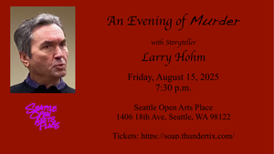 An Evening of Murder - with Storyteller Larry Hohm