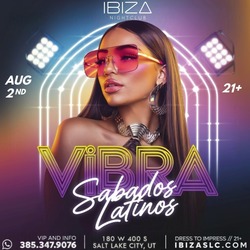 VIBRA SABADOS LATINOS – August 2nd @ IBIZASLC